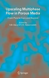 Upscaling multiphase flow in porous media: from pore to core and beyond