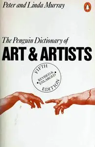 The Penguin Dictionary of Art and Artists