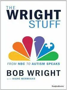 The Wright Stuff: From NBC to Autism Speaks