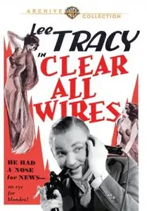 Clear All Wires! (1933)