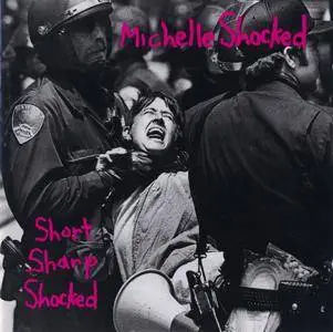 Michelle Shocked - Short Sharp Shocked (1988)