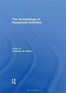 Archaeology of Household Activities