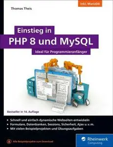 Einstieg in PHP 8 und MySQL: Ideal für Programmieranfänger, 14. Auflage