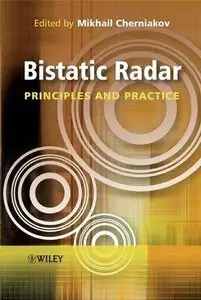 Bistatic Radar: Principles and Practice (Repost)