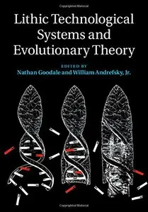 Lithic Technological Systems and Evolutionary Theory