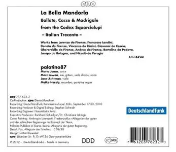 Palatino87 - La Bella Mandorla: Madrigals from the Codex Squarcialupi (2012)