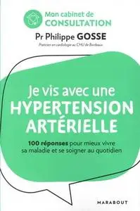 Philippe Gosse, "Mon cabinet de consultation : Je vis avec de l'hypertension ..."