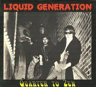 Liquid Generation - Quarter To Zen (2016) {Green Monkey}