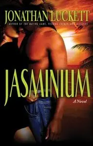 «Jasminium» by Jonathan Luckett