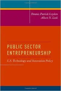 Public Sector Entrepreneurship: U.S. Technology and Innovation Policy
