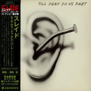 Slade - Till Deaf Do Us Part (1981) [Japanese 24-bit Remaster 2007]