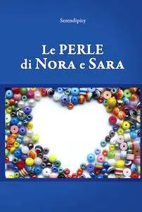 Le perle di Nora e Sara