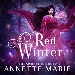 «Red Winter» by Annette Marie