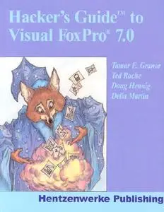 Hacker's Guide to Visual FoxPro 7.0