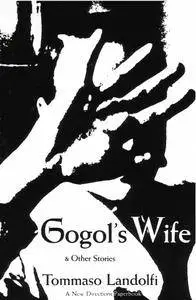 Gogol's Wife: & Other Stories