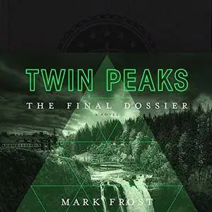 Twin Peaks: The Final Dossier [Audiobook]