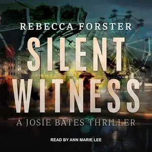 «Silent Witness» by Rebecca Forster