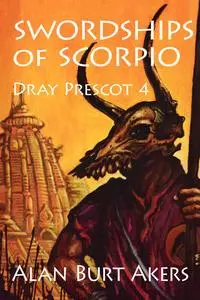 «Swordships of Scorpio» by Alan Burt Akers