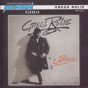 Gregg Rolie - Gringo (1987)