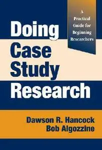 Doing Case Study Research: A Practical Guide for Beginning Researchers (Repost)