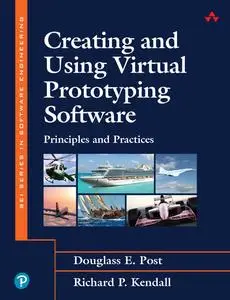 Creating and Using Virtual Prototyping Software: Principles and Practices (SEI Series in Software Engineering)