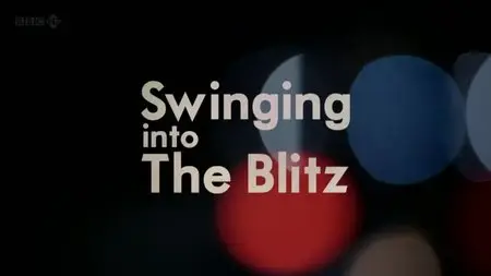 BBC The Culture Show - Swinging into the Blitz (2013)