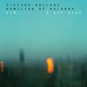 Stefano Bollani &  Hamilton De Holanda - O Que Sera (2013)