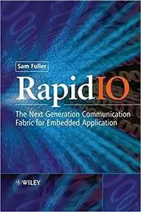 RapidIO: The Embedded System Interconnect (Repost)