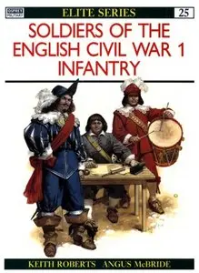 Elite 025, Soldiers of the English Civil War (1): Infantry