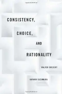 Consistency, Choice, and Rationality (repost)