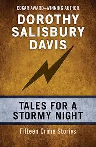 «Tales for a Stormy Night» by Dorothy Salisbury Davis