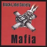 Black Label Society - 2005- Mafia