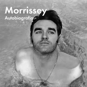 «Autobiografía» by Steven Patrick Morrissey