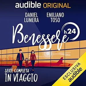 «Benessere h24 - Viaggio» by Daniel Lumera; Emiliano Toso