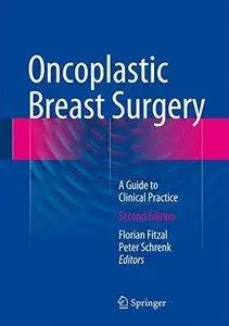 Oncoplastic Breast Surgery: A Guide to Clinical Practice