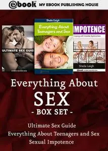 «Everything About Sex Box Set» by My Ebook Publishing House