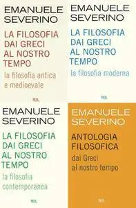 Emanuele Severino, "La filosofia dai greci al nostro tempo", vol. I-IV (repost)