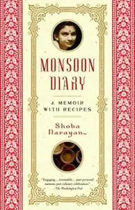 Monsoon Diary: A Memoir with Recipes