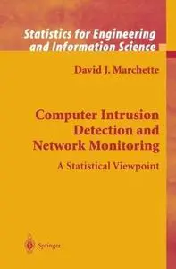 Computer Intrusion Detection and Network Monitoring: A Statistical Viewpoint (Repost)