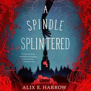 A Spindle Splintered [Audiobook]