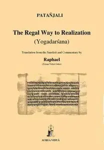 «The Regal Way to Realization» by Patañjali