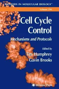 Cell Cycle Control: Mechanisms and Protocols