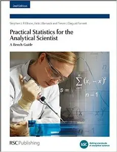 Practical Statistics for the Analytical Scientist: A Bench Guide (2nd edition)