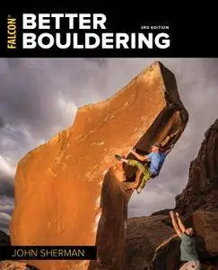 Better Bouldering (How to Climb), 3rd Edition