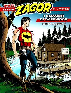 Zagor Maxi - Volume 39 - I Racconti Di Darkwood, Lungo Il Fiume