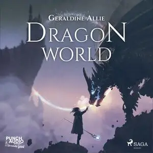 «Dragon World» by Geraldine Allie