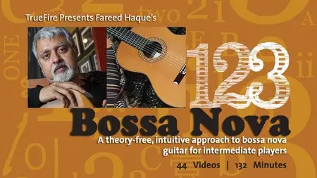 Truefire - Fareed Haque's 1-2-3 Bossa Nova [repost]