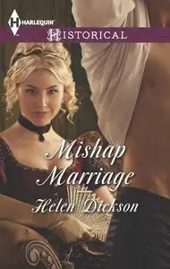 «Mishap Marriage» by Helen Dickson