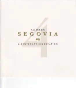 Andres Segovia - A Centenary Celebration (4CD, 1994)
