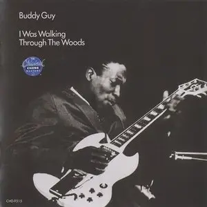 Buddy Guy - I Was Walking Through The Woods (1970)